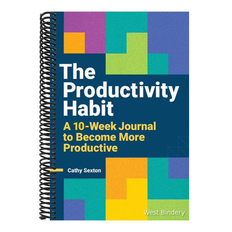The Productivity Habit: A 10-Week Journal to Become More Productive