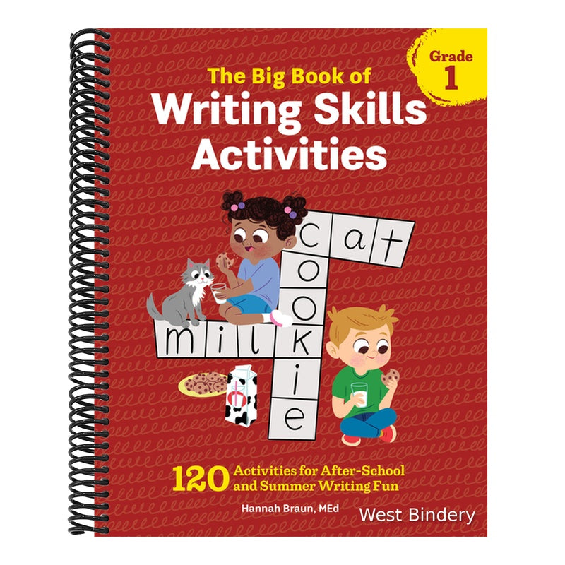 The Big Book of Writing Skills Activities, Grade 1: 120 Activities for After-School and Summer Writing Fun