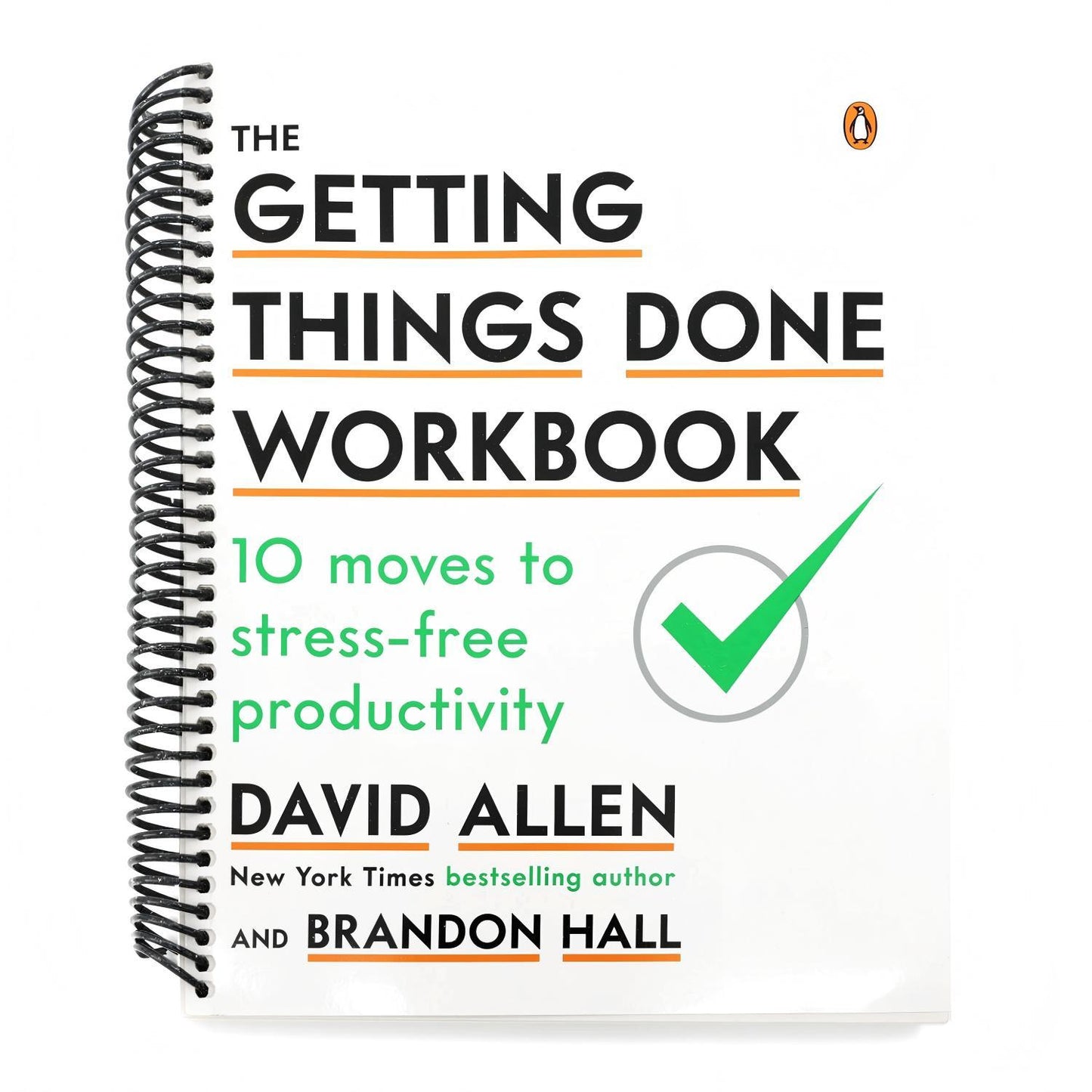 The Getting Things Done Workbook: 10 Moves to Stress-Free Productivity
