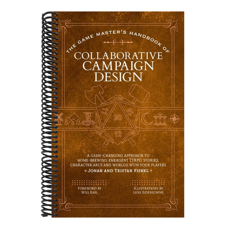 The Game Master's Handbook of Collaborative Campaign Design: A Game-Changing Approach to Homebrewing Emergent Ttrpg Stories, Character Arcs and Worlds wit