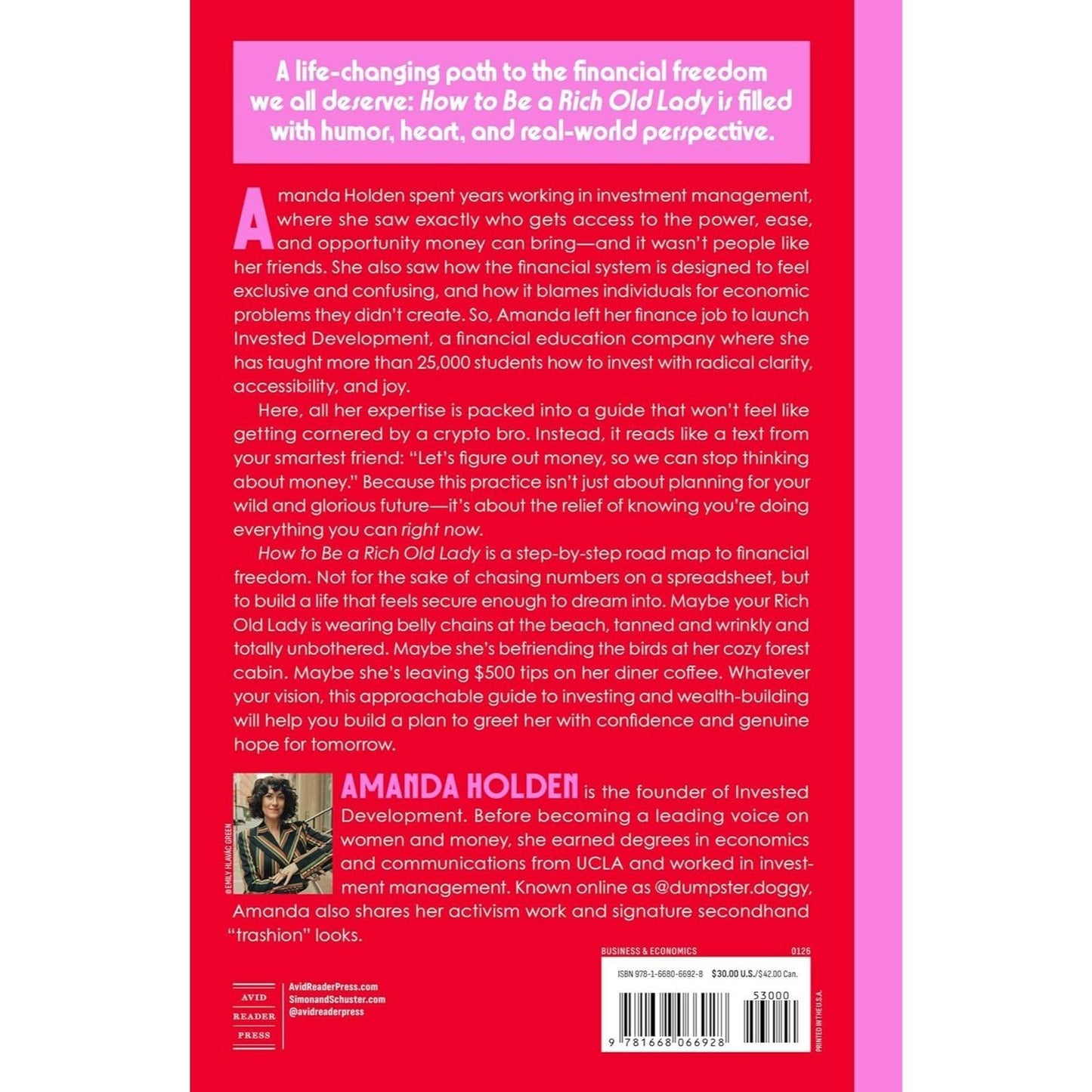 How to Be a Rich Old Lady: Your Guide to Easy Investing, Building Wealth, and Creating the Wild, Beautiful Life You Want