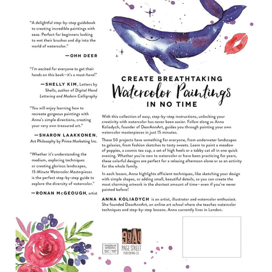15-Minute Watercolor Masterpieces: Create Frame-Worthy Art in Just a Few Simple Steps