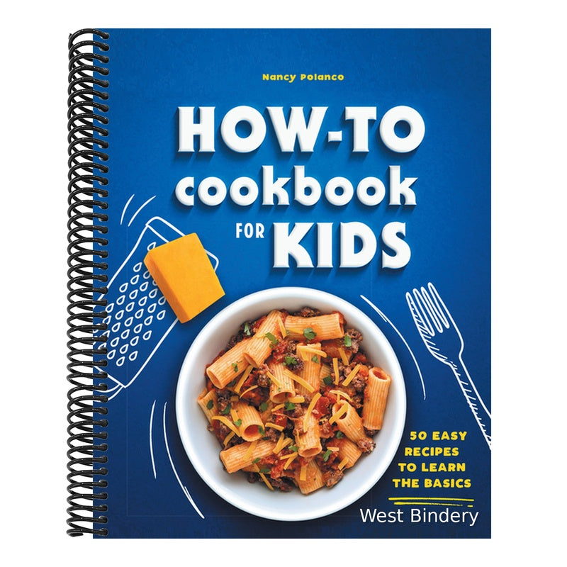 How-To Cookbook for Kids: 50 Easy Recipes to Learn the Basics