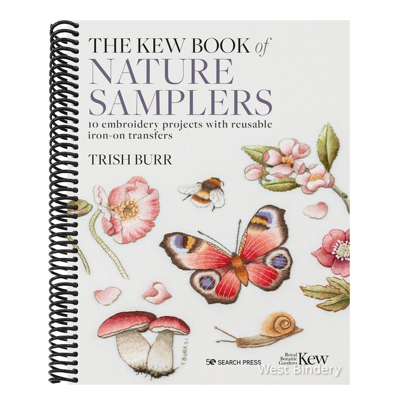 The Kew Book of Nature Samplers: 10 Embroidery Projects with Reusable Iron-On Transfers