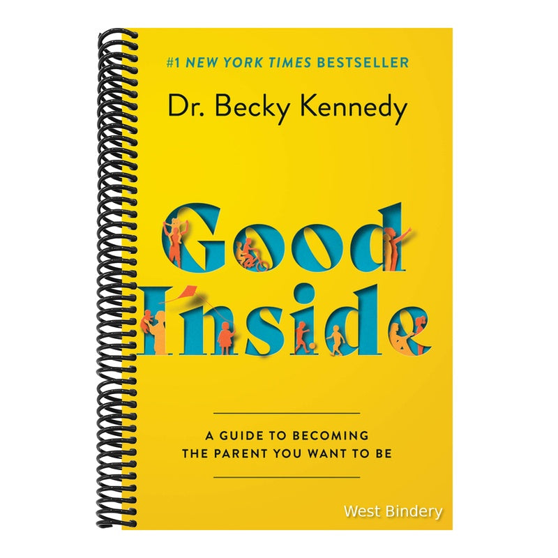 Good Inside: A Guide to Becoming the Parent You Want to Be