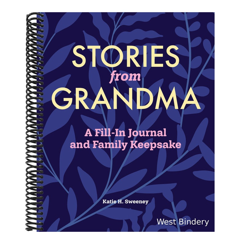 Stories from Grandma: A Fill-In Journal and Family Keepsake