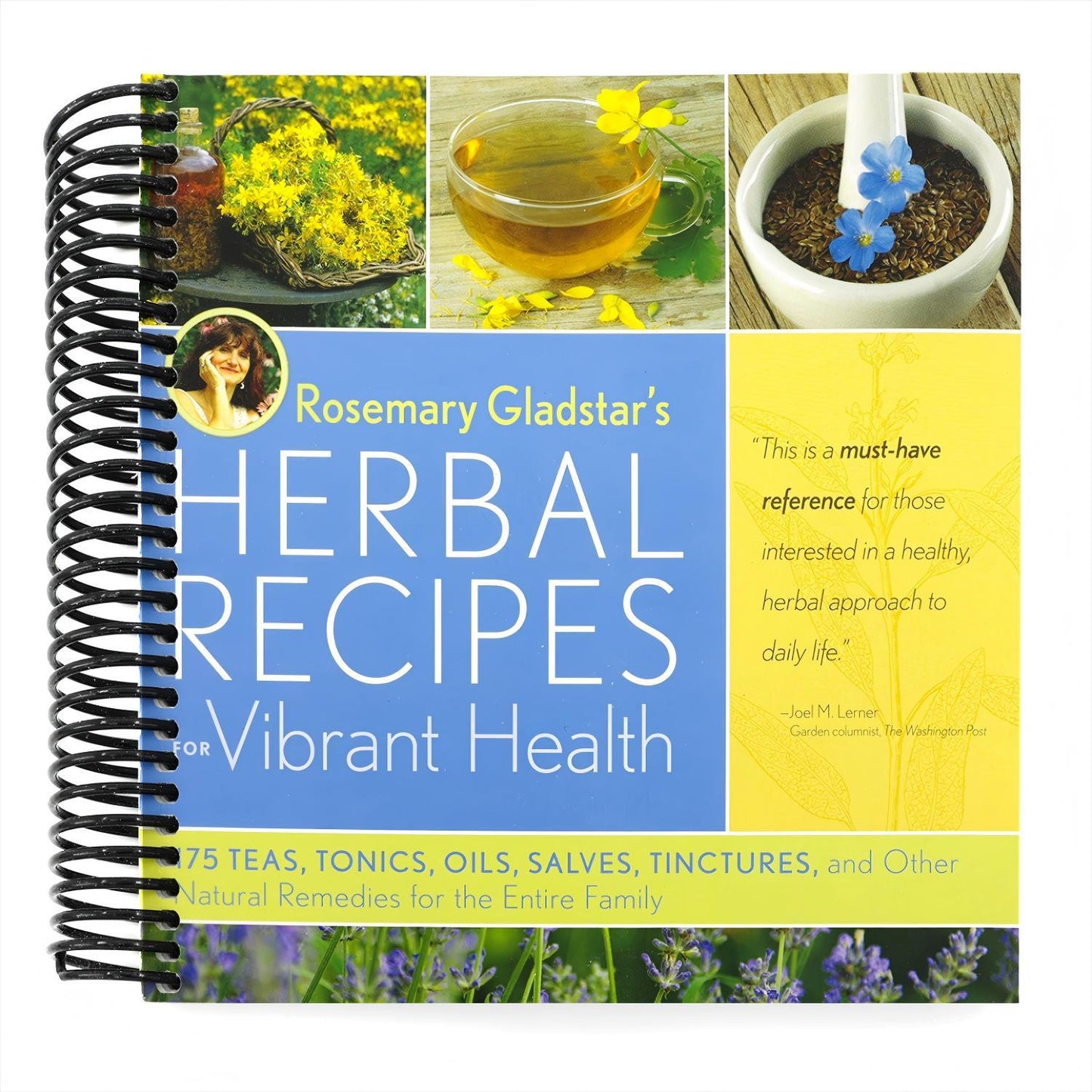 Rosemary Gladstar's Herbal Recipes for Vibrant Health: 175 Teas, Tonics, Oils, Salves, Tinctures, and Other Natural Remedies for the Entire Family (Spiral Bound)