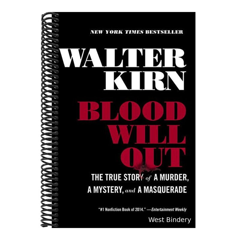Blood Will Out: The True Story of a Murder, a Mystery, and a Masquerade