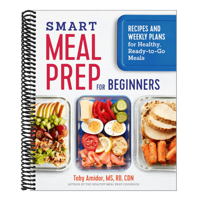 Smart Meal Prep for Beginners: Recipes and Weekly Plans for Healthy, Ready-To-Go Meals (Spiral Bound)