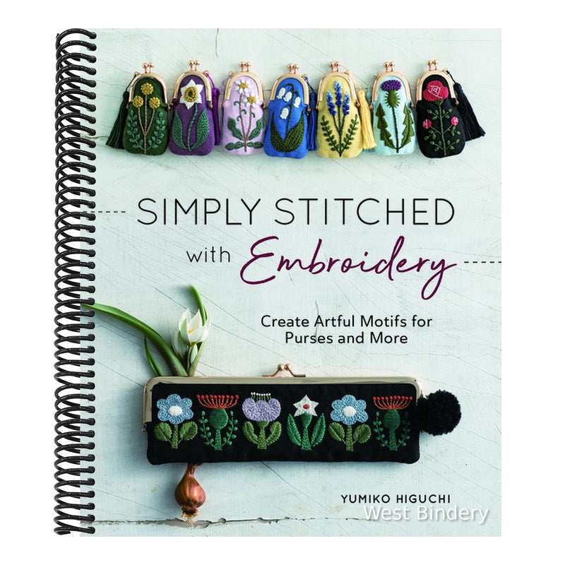 Simply Stitched with Embroidery: Embroidery Motifs for Purses and More