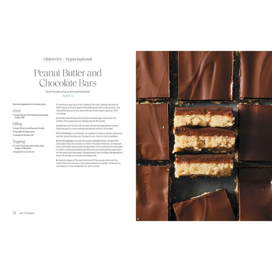 Not Too Sweet: 100 Dessert Recipes for Those Who Want More with Just a Little Less (Spiral Bound)