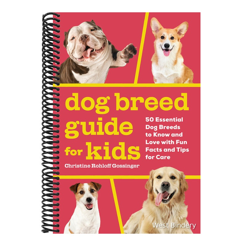 Dog Breed Guide for Kids: 50 Essential Dog Breeds to Know and Love with Fun Facts and Tips for Care