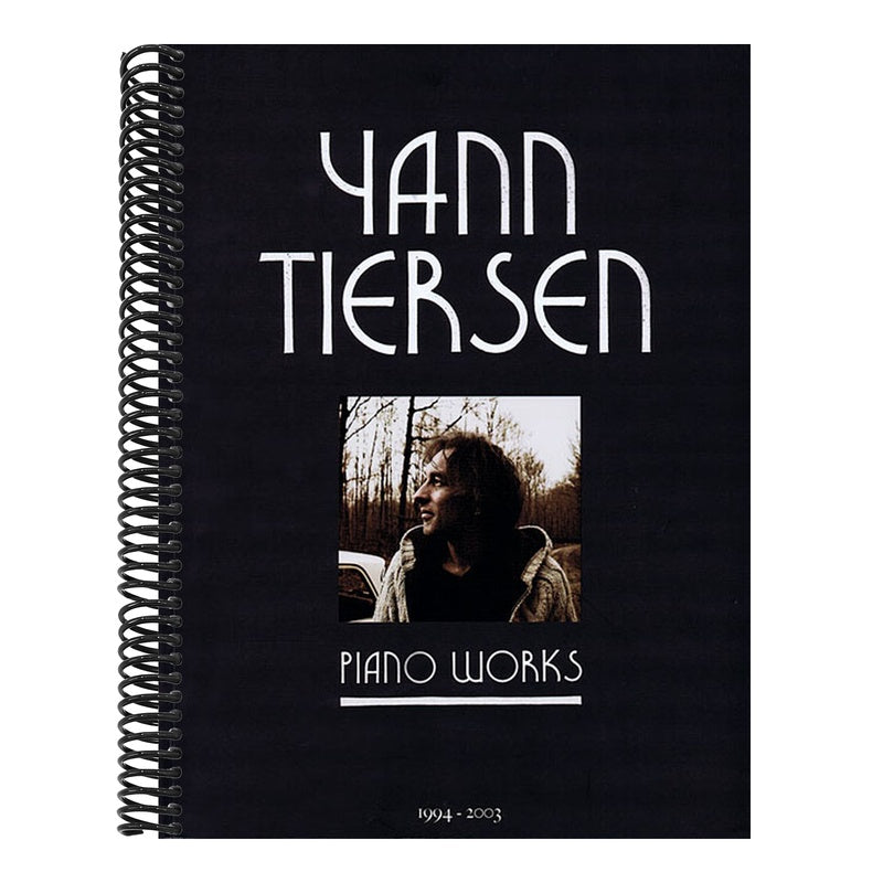 Yann Tiersen - Piano Works: 1994-2003 - Music Sheet Book with 23 Piano Pieces Collection - Classical