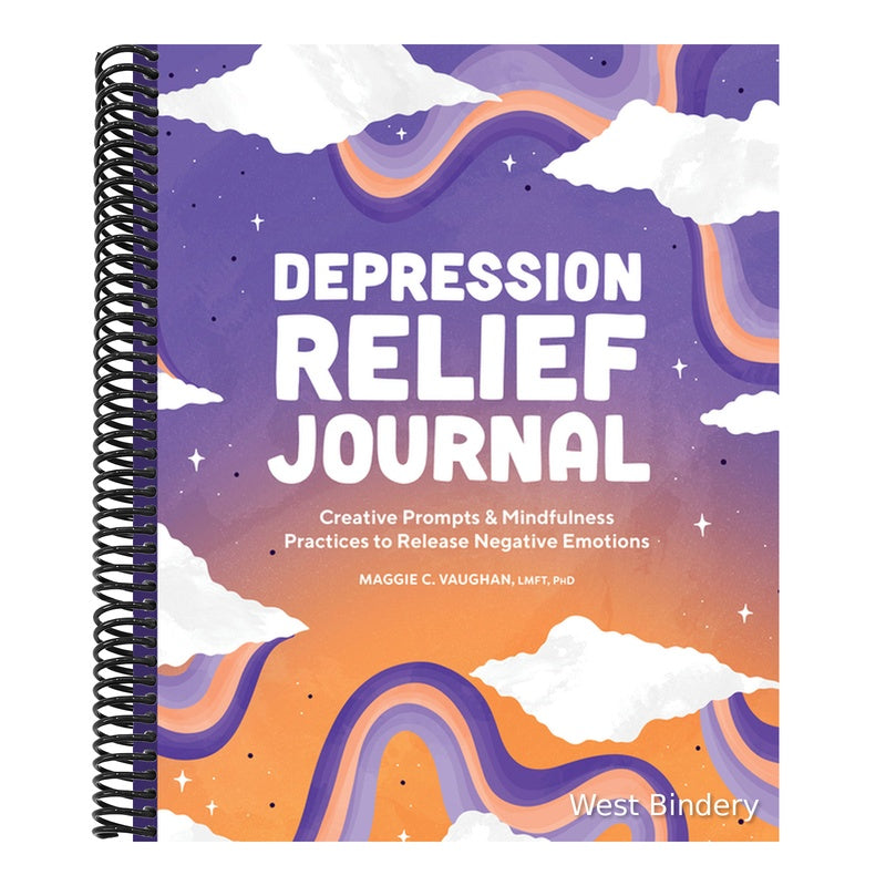 Depression Relief Journal: Creative Prompts & Mindfulness Practices to Release Negative Emotions