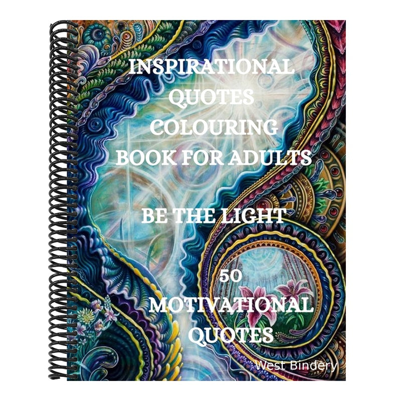 Inspirational Quotes Coloring Book, Be The Light: 50 Motivational Coloring Book, Coloring Book for Confidence and Relaxation