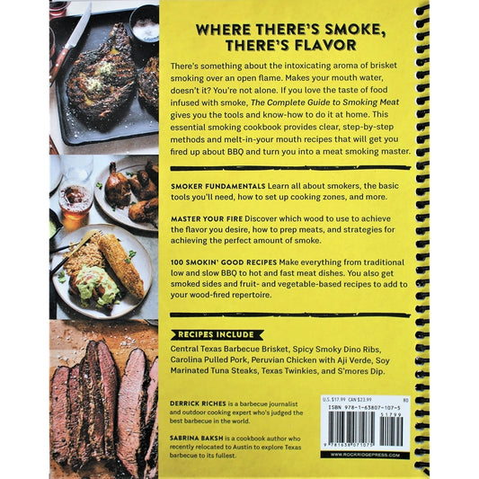 The Complete Guide to Smoking Meat: 100 Smokin' Good Recipes for BBQ and More
