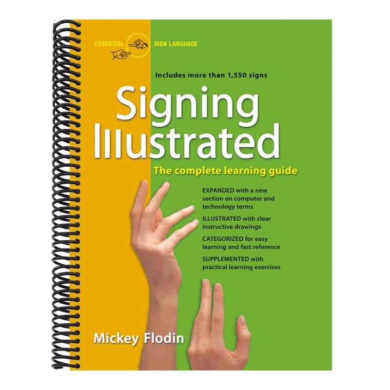 Signing Illustrated: The Complete Learning Guide (Revised) (Spiral Bound)