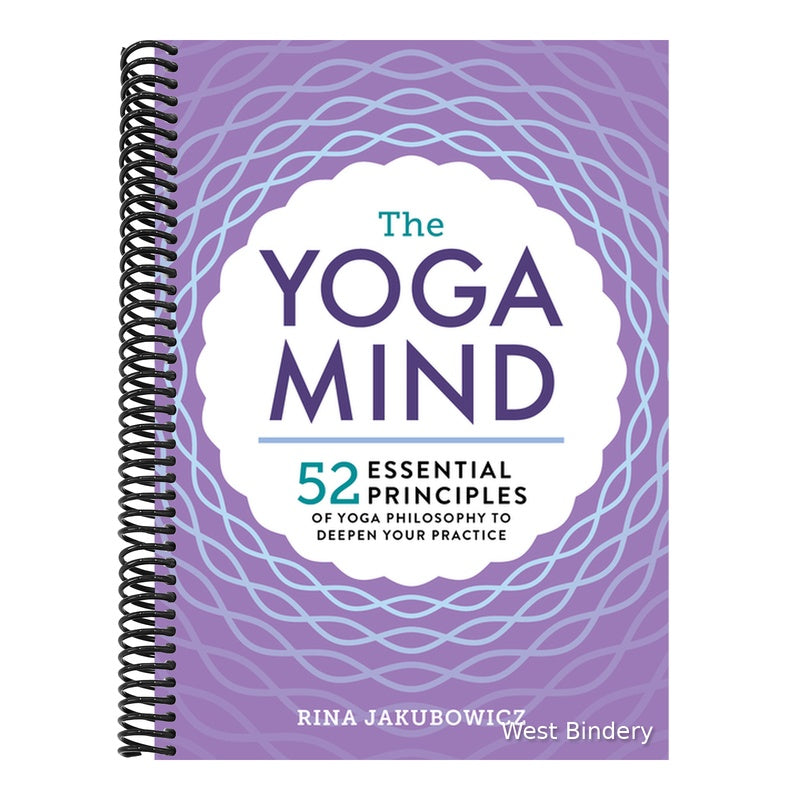 The Yoga Mind: 52 Essential Principles of Yoga Philosophy to Deepen Your Practice