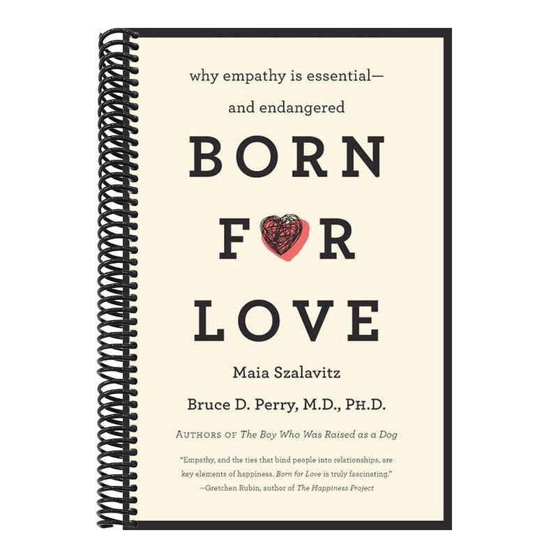 Born for Love: Why Empathy Is Essential--And Endangered