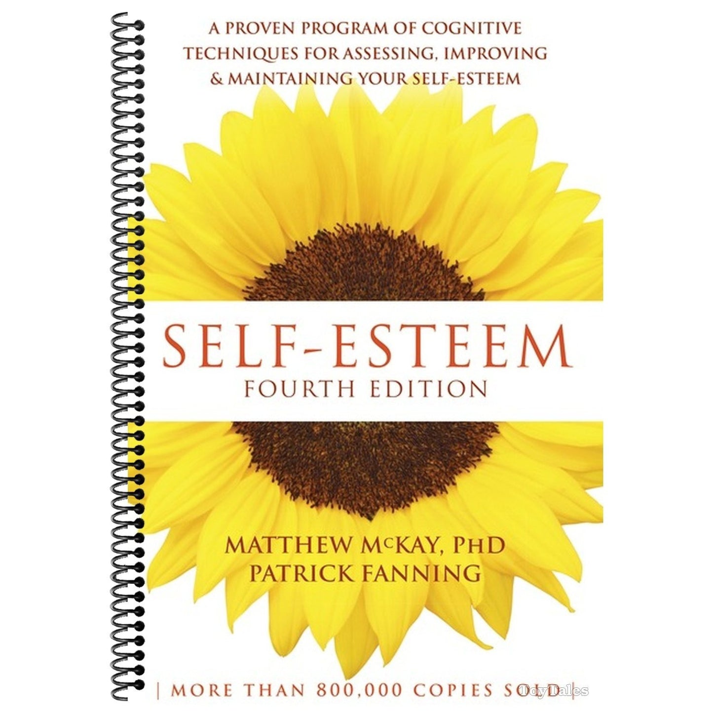 Self-Esteem: A Proven Program of Cognitive Techniques for Assessing, Improving, and Maintaining Your Self-Esteem (Fourth Edition, Revised) (4TH ed.) (Spiral Bound)