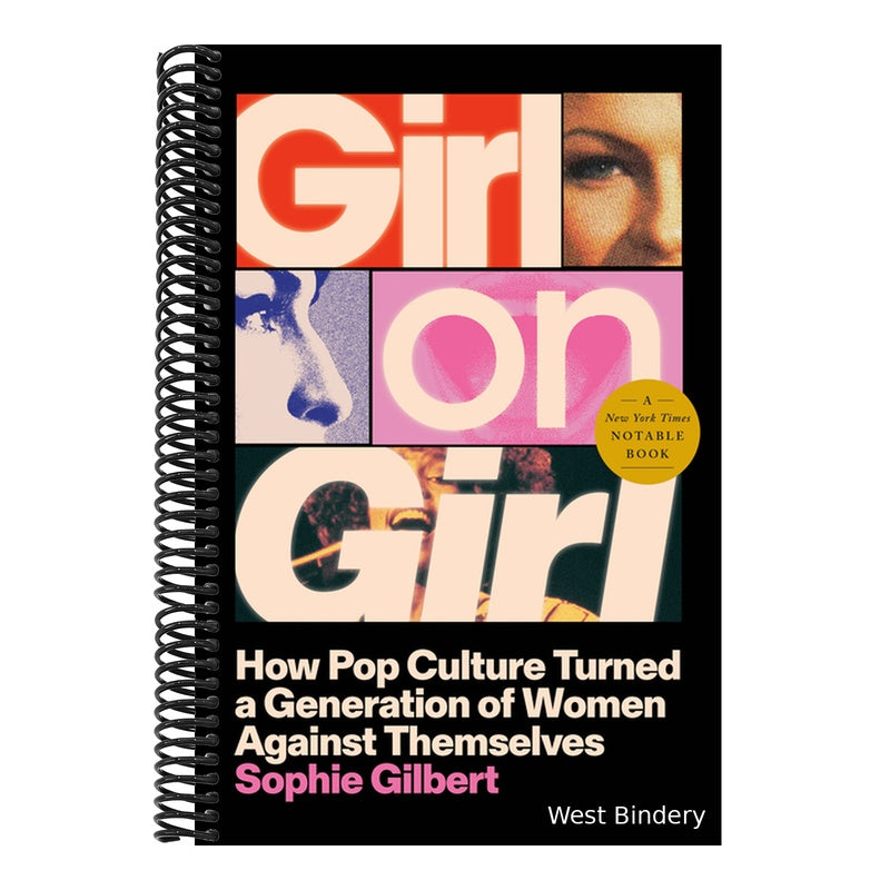 Girl on Girl: How Pop Culture Turned a Generation of Women Against Themselves