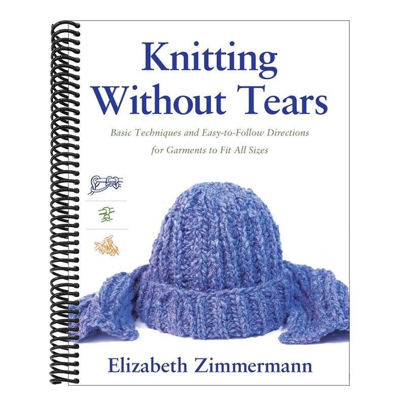 Knitting Without Tears: Basic Techniques and Easy-To-Follow Directions for Garments to Fit All Sizes