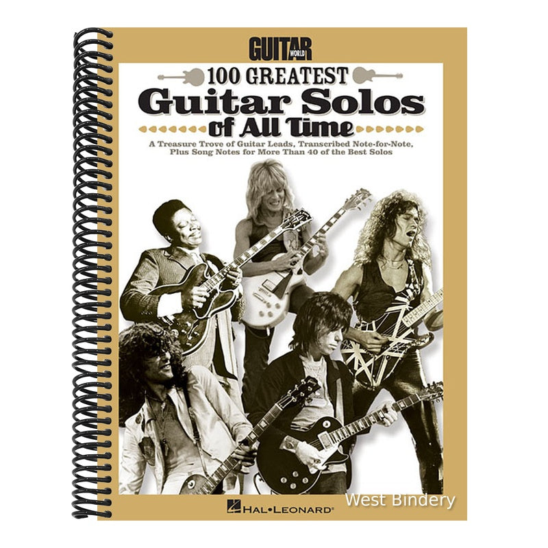 Guitar World's 100 Greatest Guitar Solos of All Time Note-For-Note Transcriptions with Tablature Play Stairway to Heaven, Eruption and Sweet Child O'