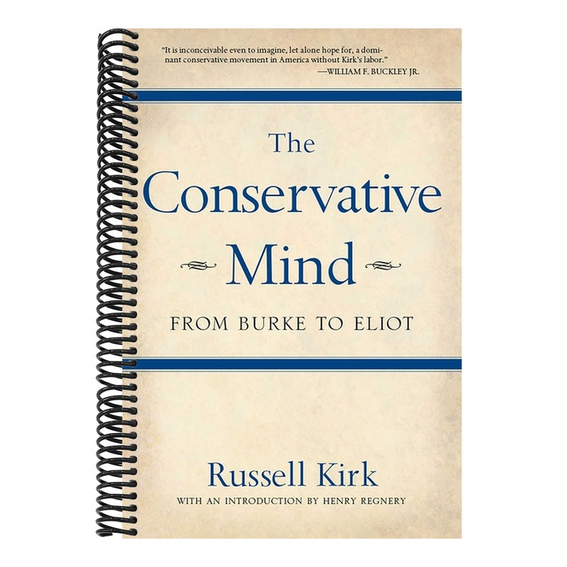 The Conservative Mind: From Burke to Eliot (Seventh Edition, Seventh)