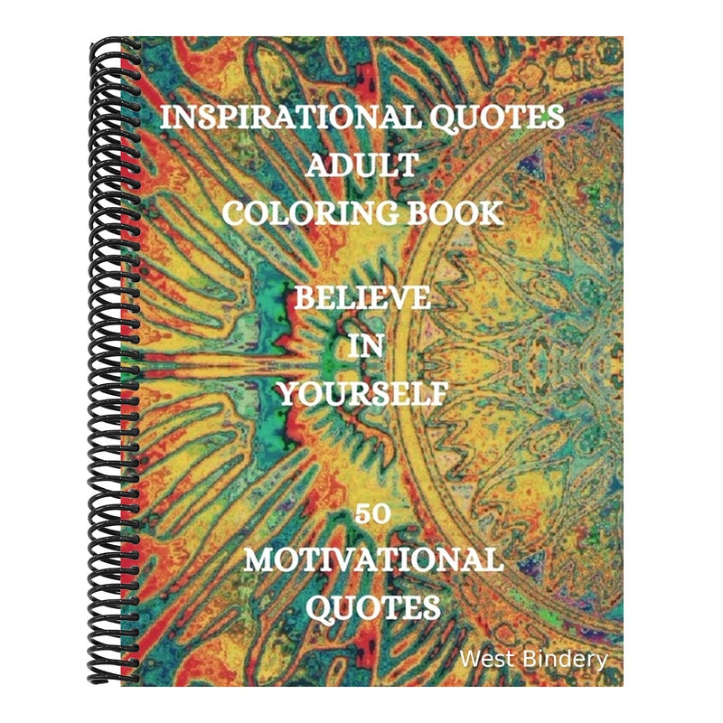 Inspirational Quotes Adult Coloring Book, Believe in Yourself!!!: Good Vibes Coloring Book, Positive Coloring Book