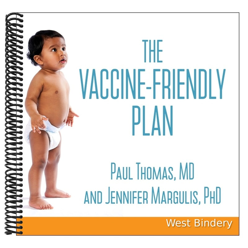 The Vaccine-Friendly Plan: Dr. Paul's Safe and Effective Approach to Immunity and Health-From Pregnancy Through Your Child's Teen Years