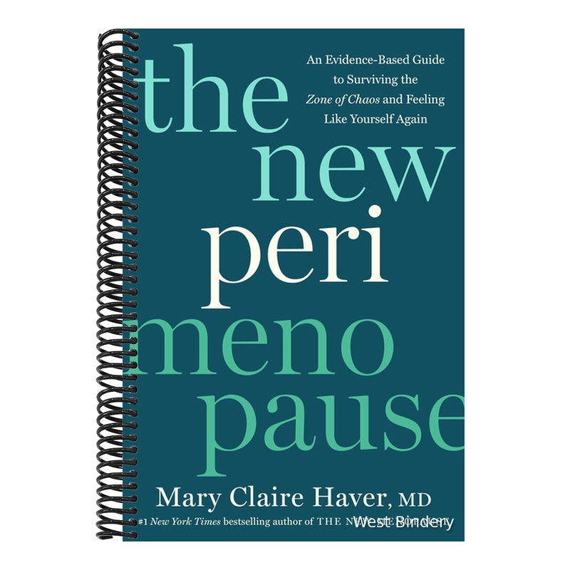 The New Perimenopause: An Evidence-Based Guide to Surviving the Zone of Chaos and Feeling Like Yourself Again