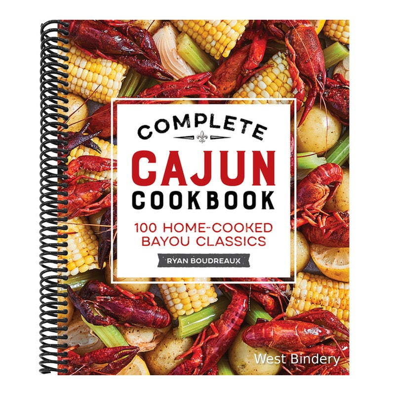 Complete Cajun Cookbook: 100 Home-Cooked Bayou Classics