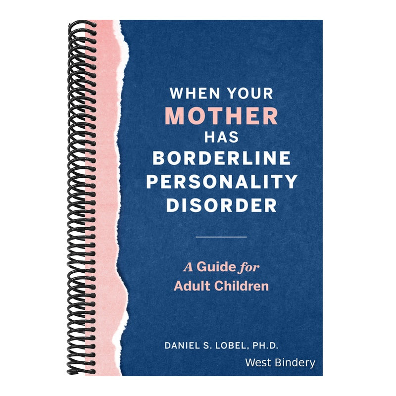 When Your Mother Has Borderline Personality Disorder: A Guide for Adult Children