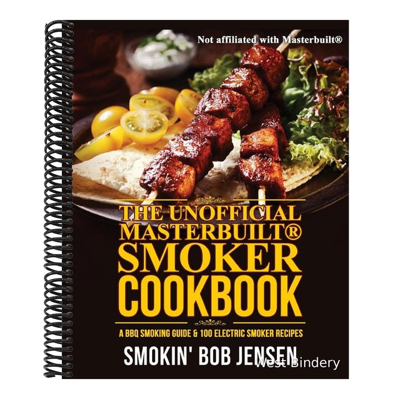The Unofficial Masterbuilt Smoker Cookbook: A BBQ Smoking Guide & 100 Electric Smoker Recipes