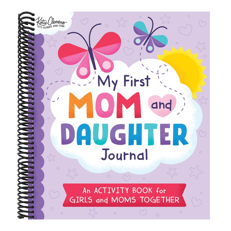 My First Mom and Daughter Journal: An Activity Book for Girls and Moms Together