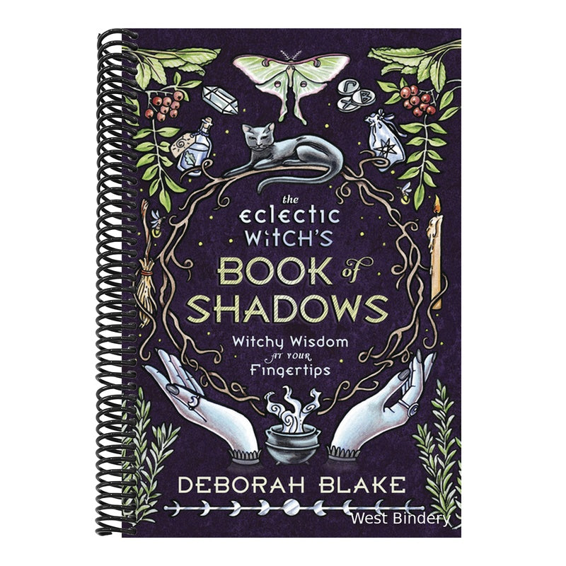 The Eclectic Witch's Book of Shadows: Witchy Wisdom at Your Fingertips