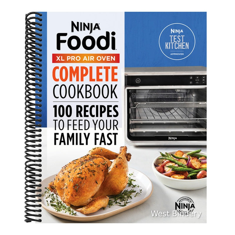 The Official Ninja(r) Foodi(tm) XL Pro Air Oven Complete Cookbook: 100 Recipes to Feed Your Family Fast