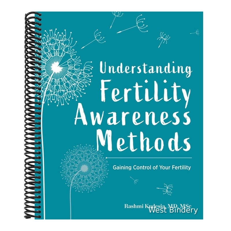 Understanding Fertility Awareness Methods: Gaining Control of Your Fertility