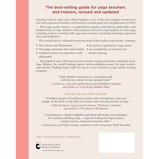 Teaching Yoga, Second Edition: A Comprehensive Guide for Yoga Teachers and Trainers: A Yoga Alliance-Aligned Manual of Asanas, Breathing Techniques, Y (Spiral Bound)
