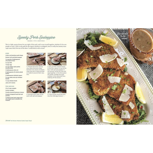 The Pioneer Woman Cooks--Super Easy!: 120 Shortcut Recipes for Dinners, Desserts, and More