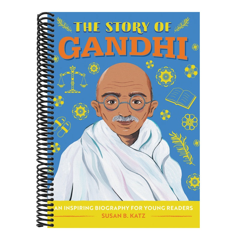 The Story of Gandhi: An Inspiring Biography for Young Readers