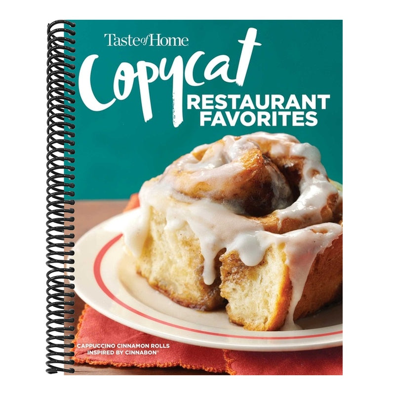Taste of Home Copycat Restaurant Favorites: Restaurant Faves Made Easy at Home