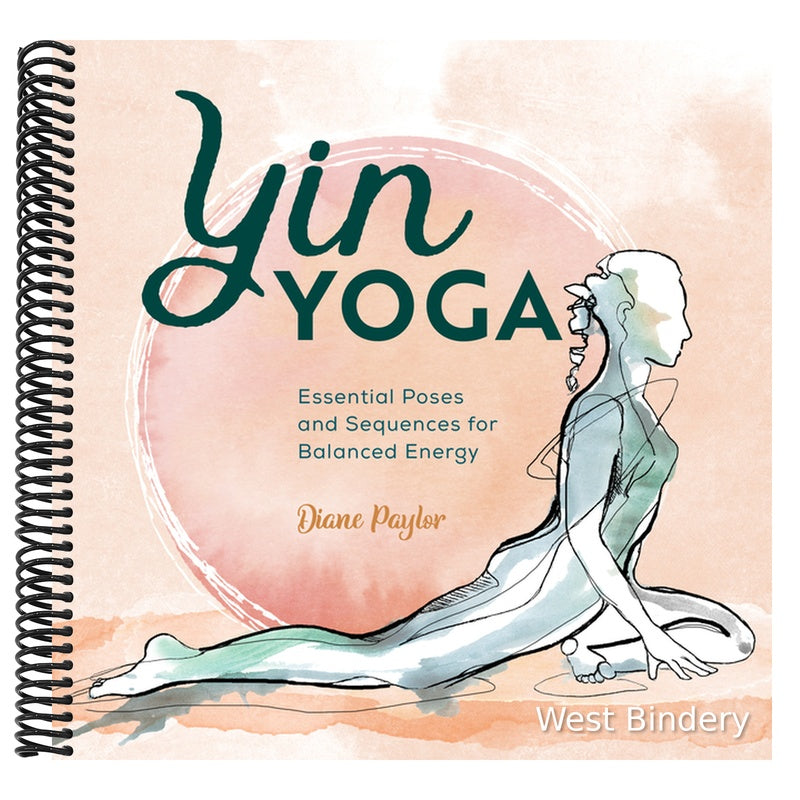 Yin Yoga: Essential Poses and Sequences for Balanced Energy