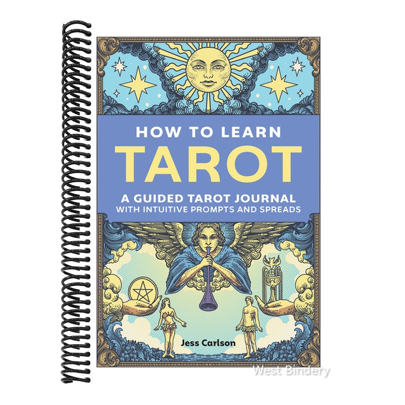 How to Learn Tarot: A Guided Tarot Journal with Intuitive Prompts and Spreads