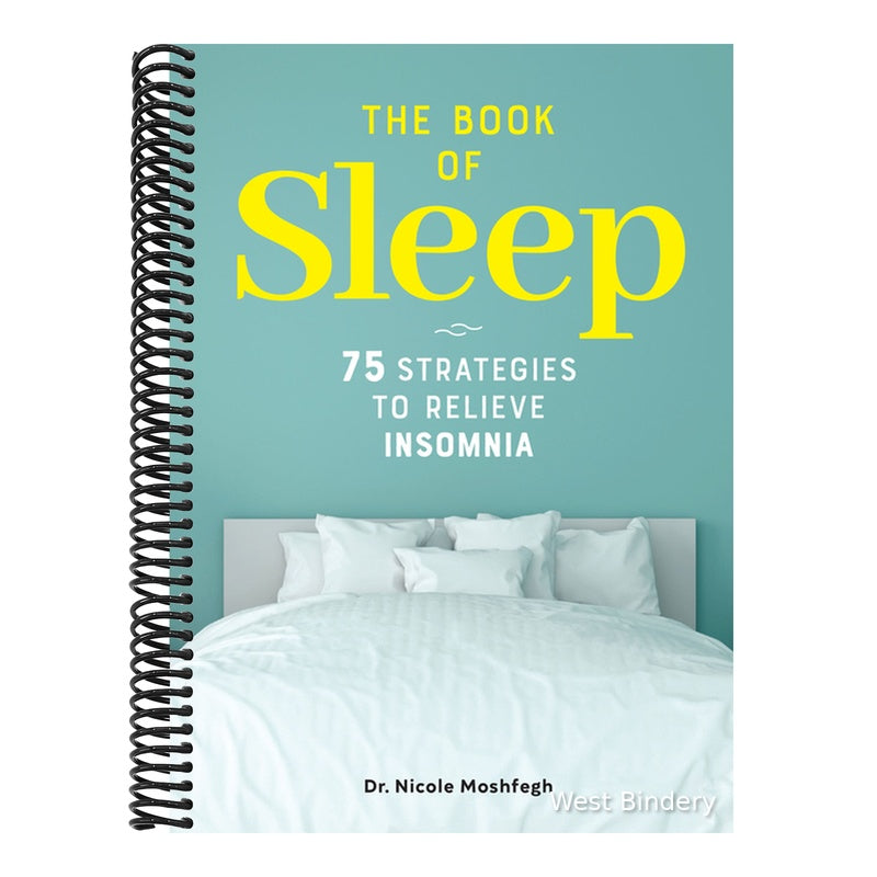 The Book of Sleep: 75 Strategies to Relieve Insomnia