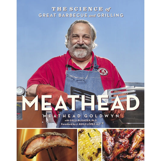 Meathead: The Science of Great Barbecue and Grilling