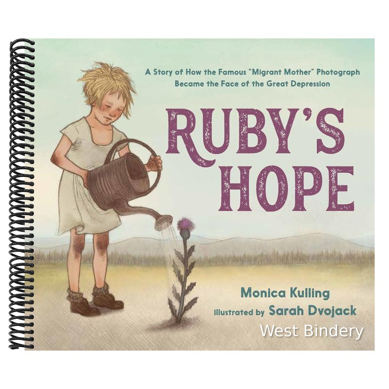 Ruby's Hope: A Story of How the Famous "Migrant Mother" Photograph Became the Face of the Great Depression