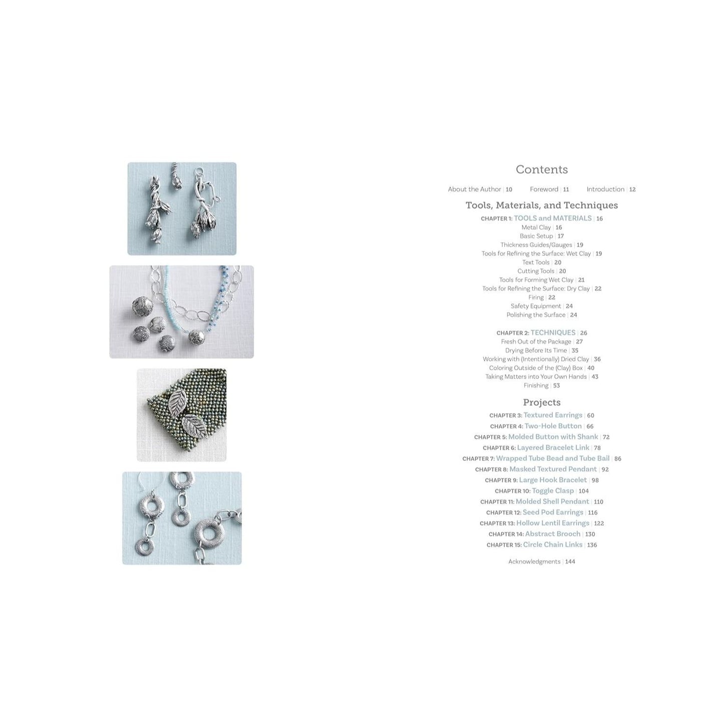 Projects and Techniques for Metal Clay Jewelry: A Creative Approach to Making 13 Bracelets, Necklaces, Earrings, Findings and More