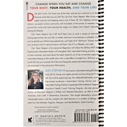 Fast. Feast. Repeat.: The Comprehensive Guide to Delay, Don't Deny Intermittent Fasting--Including the 28-Day Fast Start (Spiral Bound)