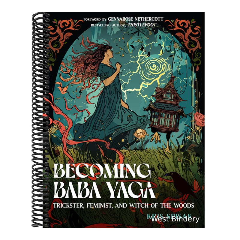 Becoming Baba Yaga: Trickster, Feminist, and Witch of the Woods